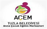 Tuzla Belediyesi Anne Çocuk Eğitim Merkezi ( AÇEM )