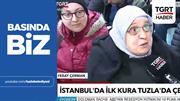 İSTANBUL'DA İLK KURA TUZLA'DA ÇEKİLİYOR (TGRT HABER)