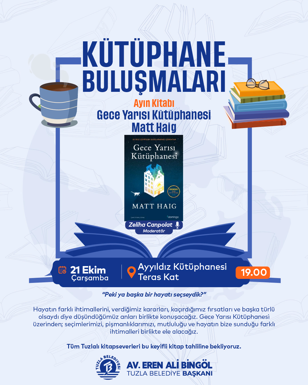 "Kütüphane Buluşmaları" Ayın Kitabı: Gece Yarısı Kütüphanesi / Moderatör: Zeliha Canpolat